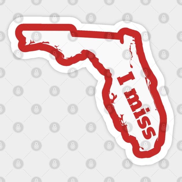 I Miss Florida - My Home State Sticker by Yesteeyear